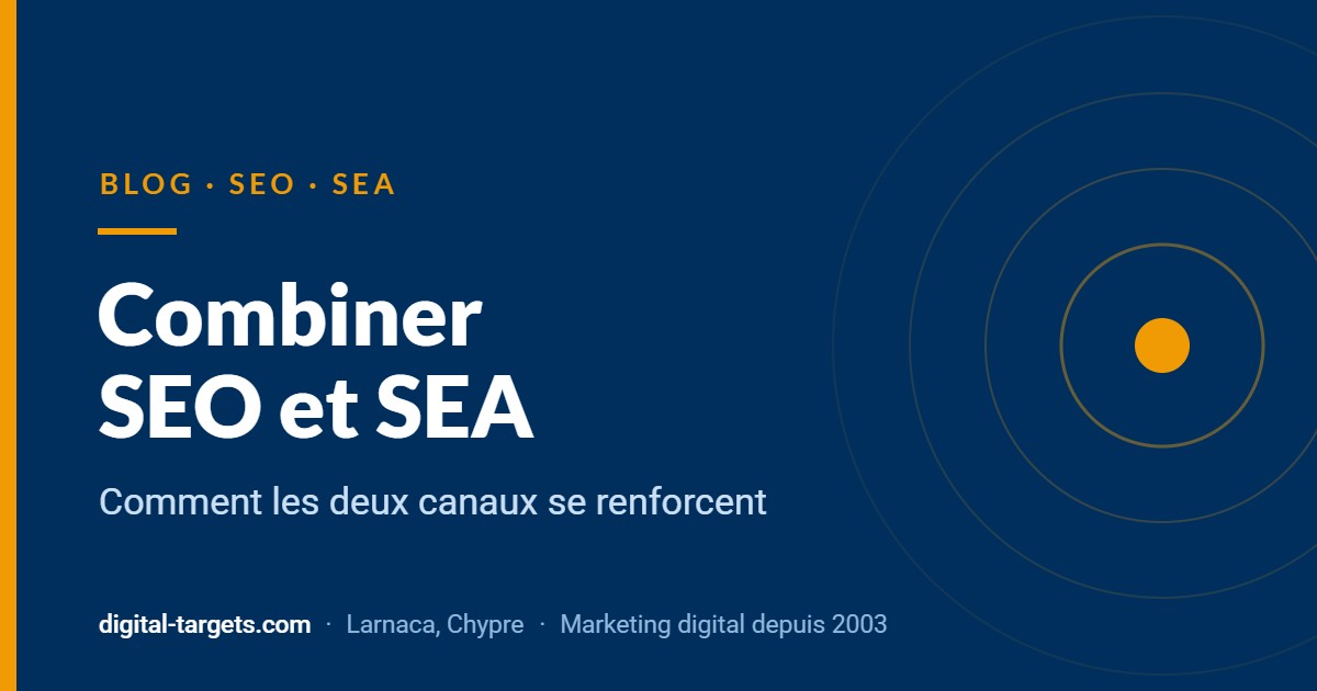 Combiner SEO et SEA : comment les deux canaux se renforcent