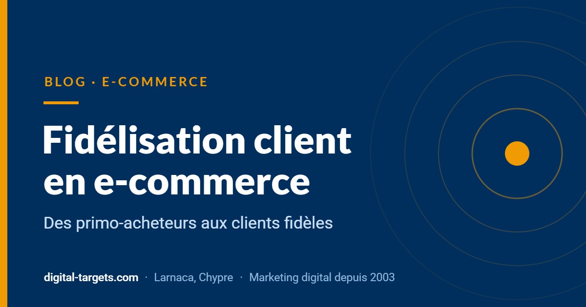 Fidélisation client e-commerce : transformer vos primo-acheteurs en clients fidèles