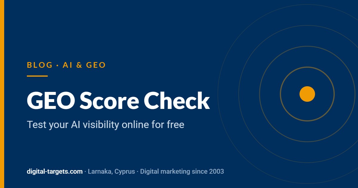 GEO Score Check: test your AI visibility online for free – Digital Targets Blog