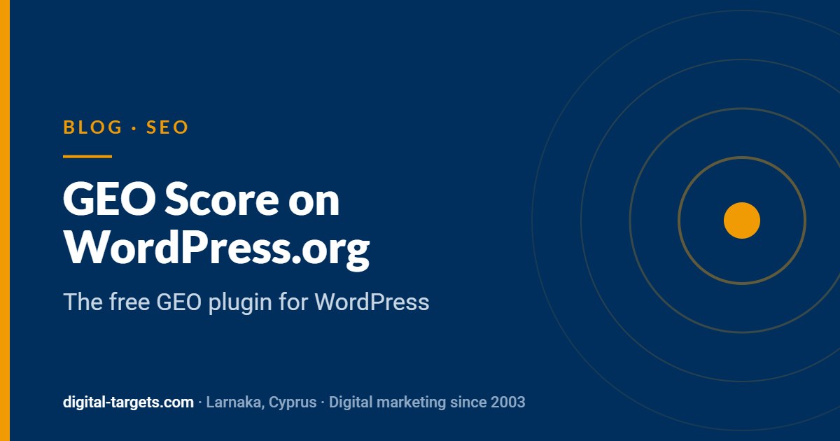 GEO Score on WordPress.org: the free GEO plugin for WordPress – Digital Targets Blog