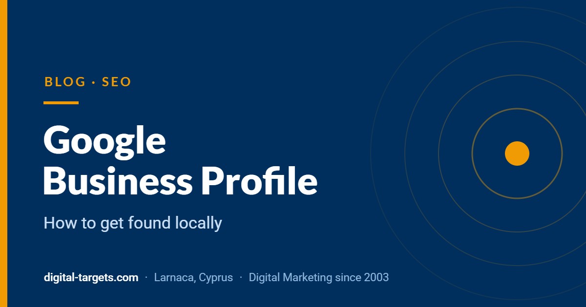 Google Business Profile: How to Get Found Locally