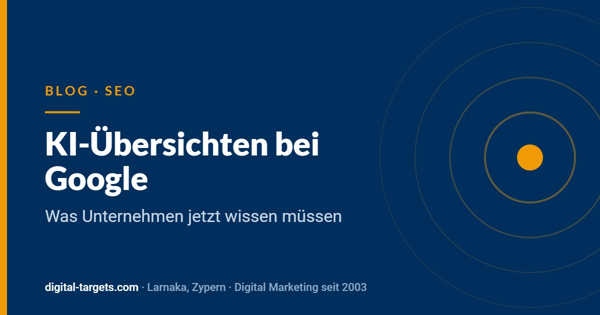 KI-Übersichten bei Google: Was Unternehmen wissen müssen