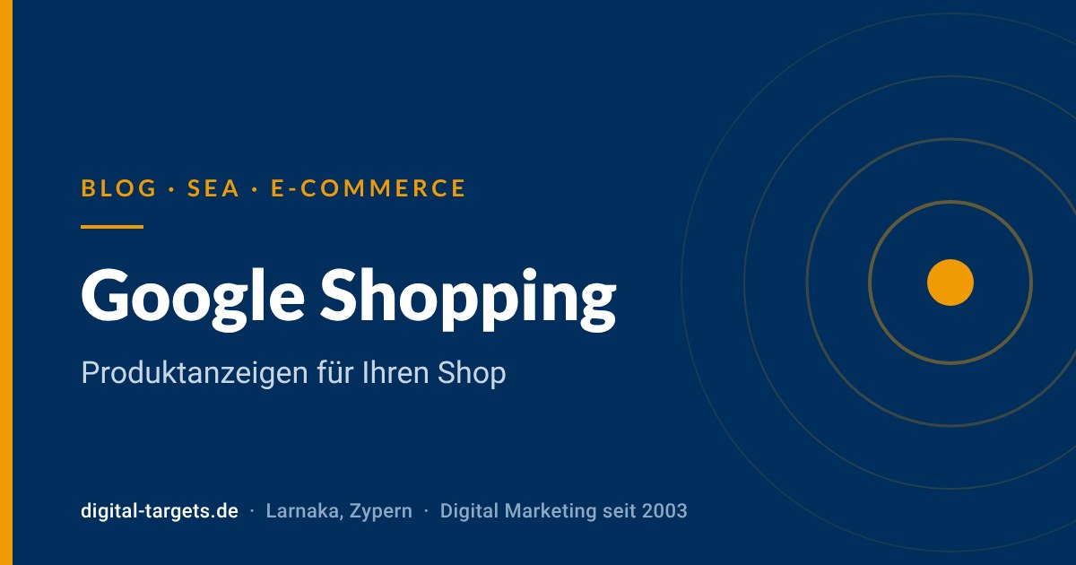 Google Shopping: So funktionieren Produktanzeigen für Ihren Shop