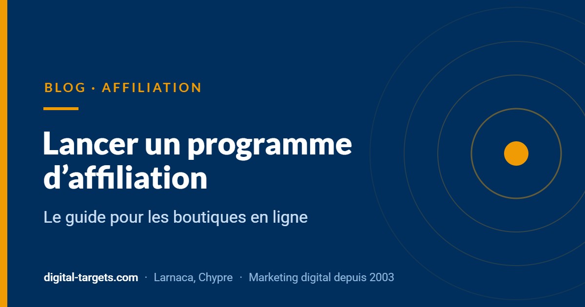 Lancer un programme d&rsquo;affiliation : le guide pour les boutiques en ligne