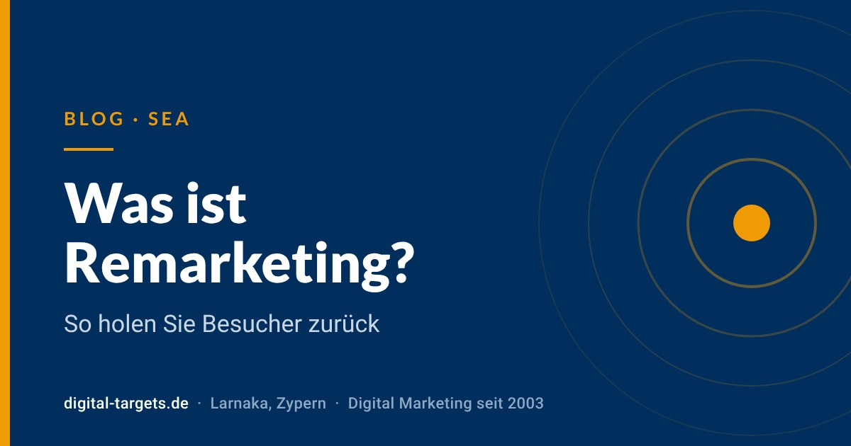 Was ist Remarketing? So holen Sie Besucher zurück